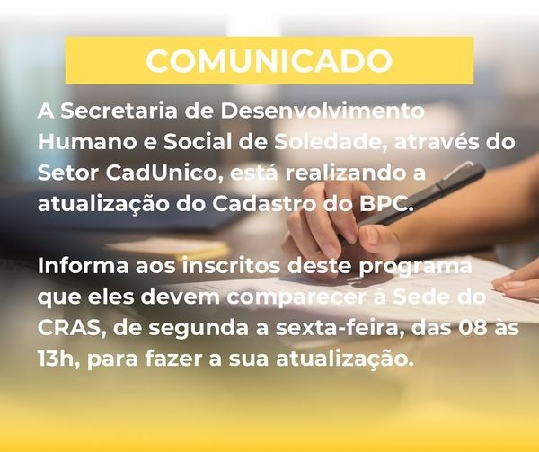 Setor CadUnico está realizando a atualização do Cadastro do BPC