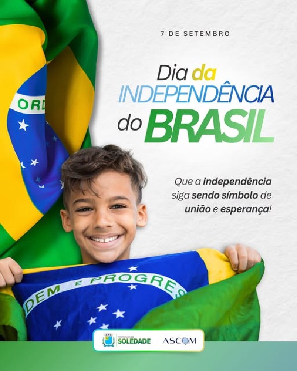 7 de Setembro, Dia da Independência do Brasil