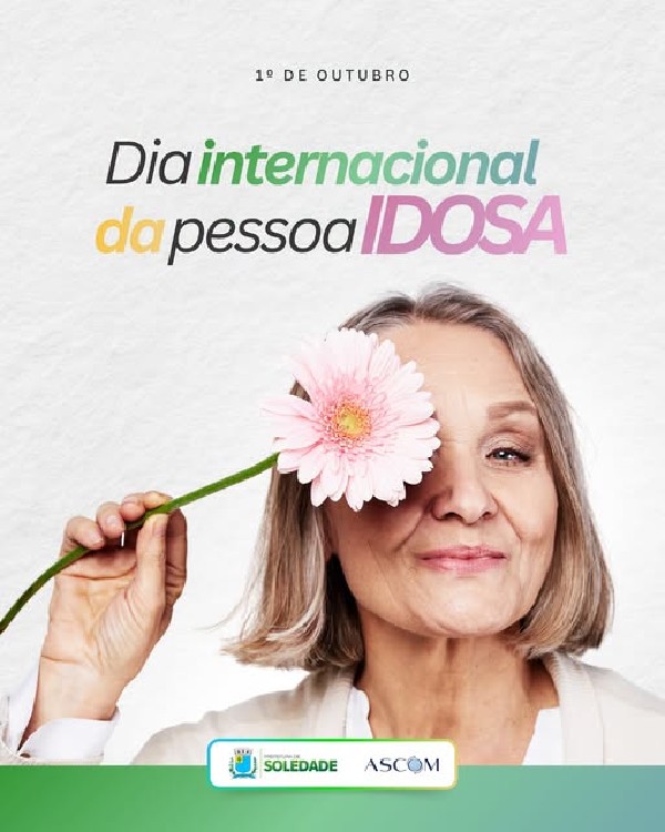1º de outubro, Dia Internacional da Pessoa Idosa!